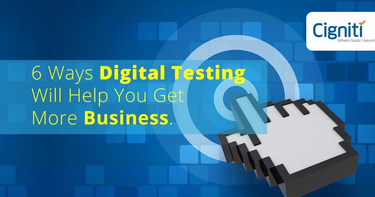 digital testing business benefits