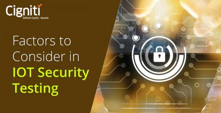 Factors to Consider in IOT Security Testing