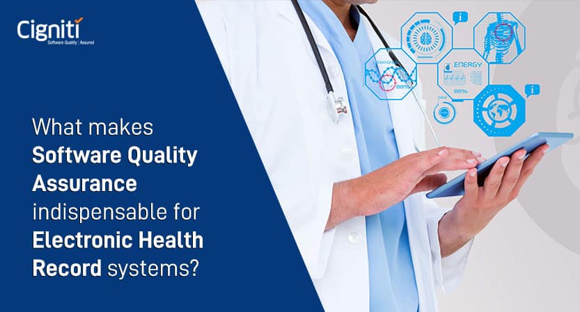 What Makes Software Quality Assurance Indispensable For Electronic Health Record Systems