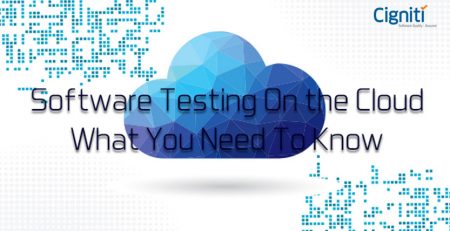 Software Testing On the Cloud: What You Need To Know