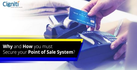 Why and How you must secure your Point of Sale System?