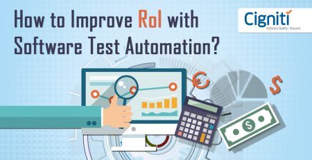 How to Improve RoI with Software Test Automation?